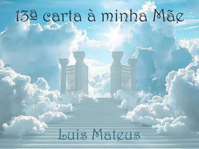 13ª carta à minha Mãe